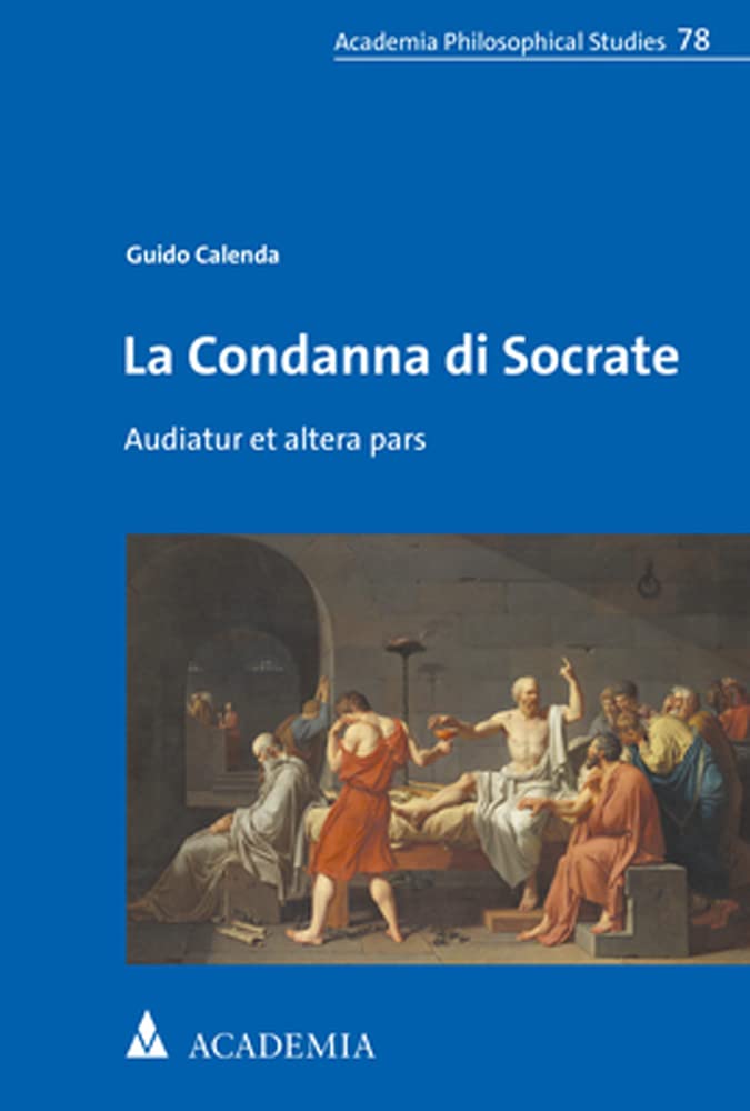 La Condanna di Socrate: Audiatur et altera pars (Alber Philosophical Studies) Philosophy