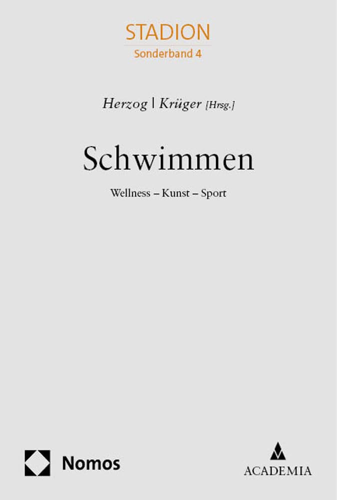 Schwimmen: Wellness – Kunst – Sport (Sonderband Stadion) Politics & History