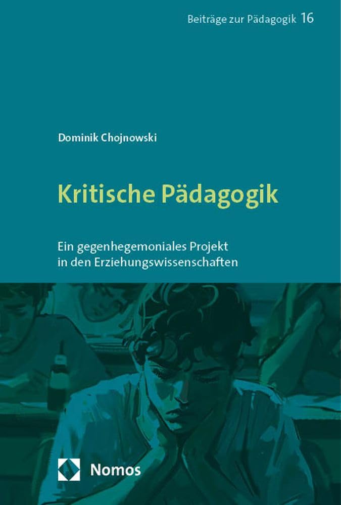 Kritische Pädagogik: Ein gegenhegemoniales Projekt in den Erziehungswissenschaften (Beiträge zur Pädagogik) Learning & Reference