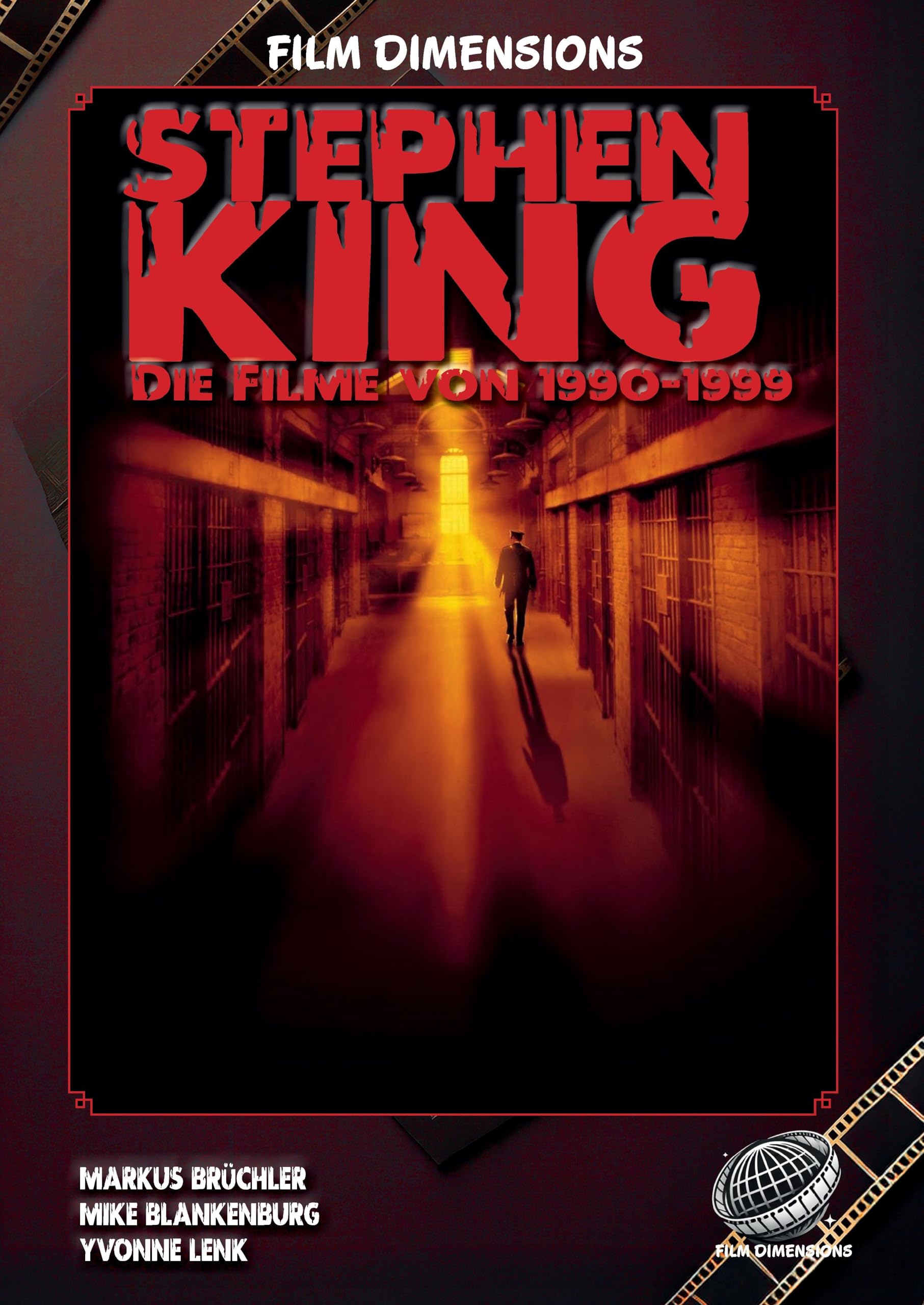 Stephen King - Die Filme, Band 2: 1990 bis 1999 (Ein Film Dimensions Buch) Film, Art & Culture