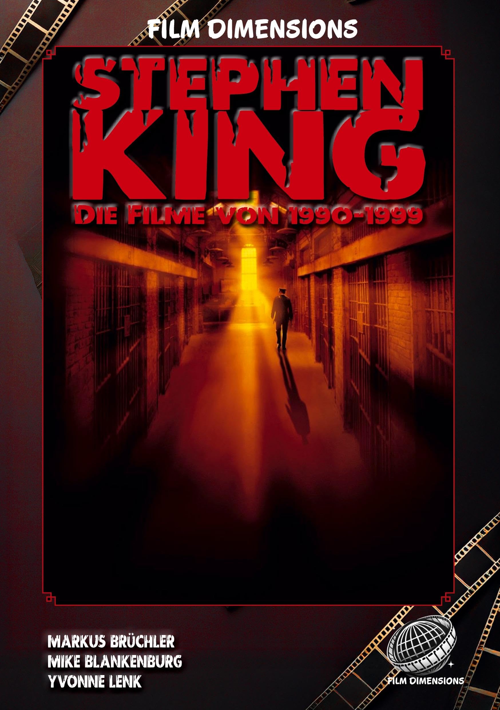 Stephen King - Die Filme, Band 2: 1990 bis 1999 (Ein Film Dimensions Buch) Film, Art & Culture