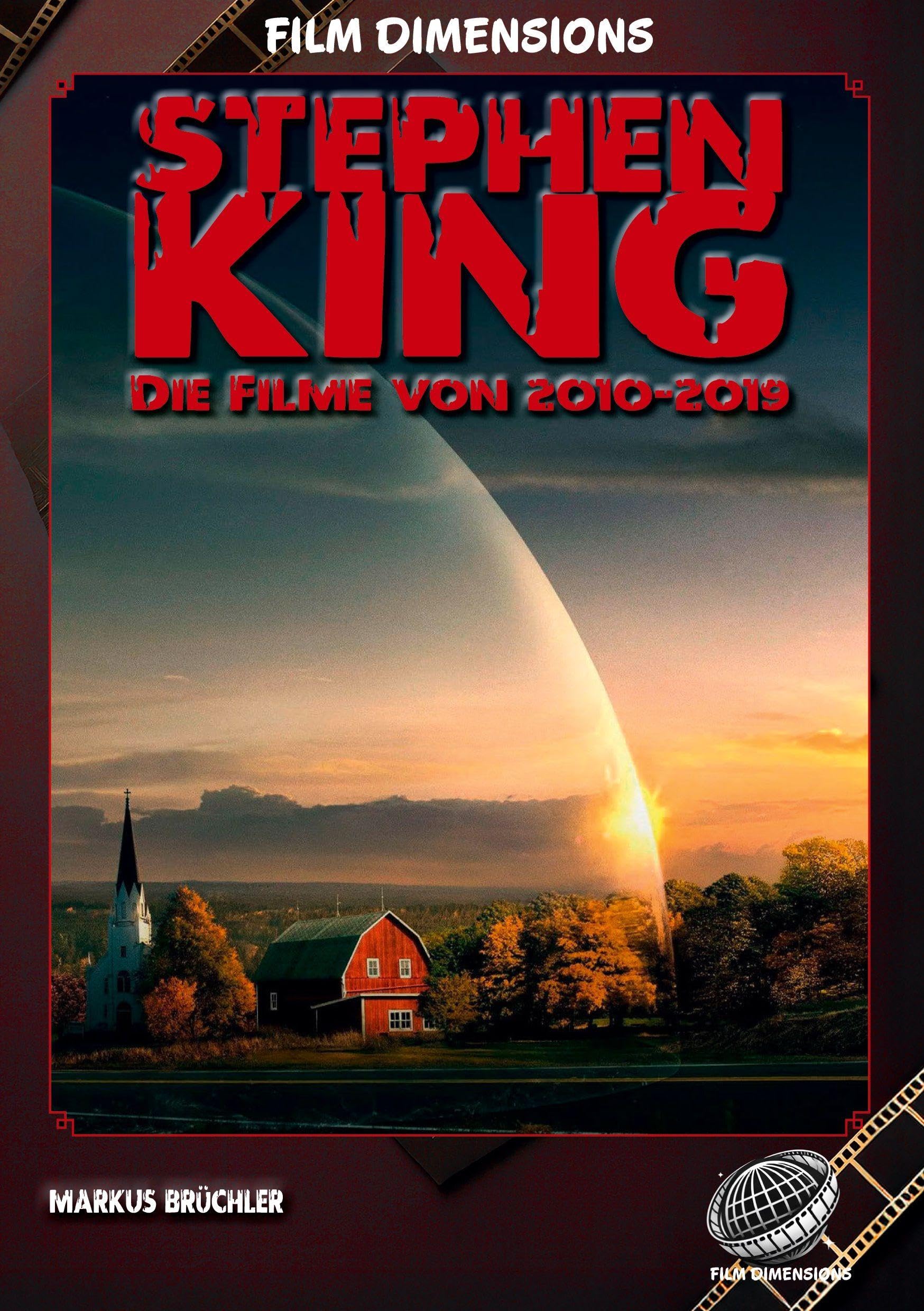 Stephen King - Die Filme, Band 4: 2010 bis 2019 (Ein Film Dimensions Buch) Film, Art & Culture