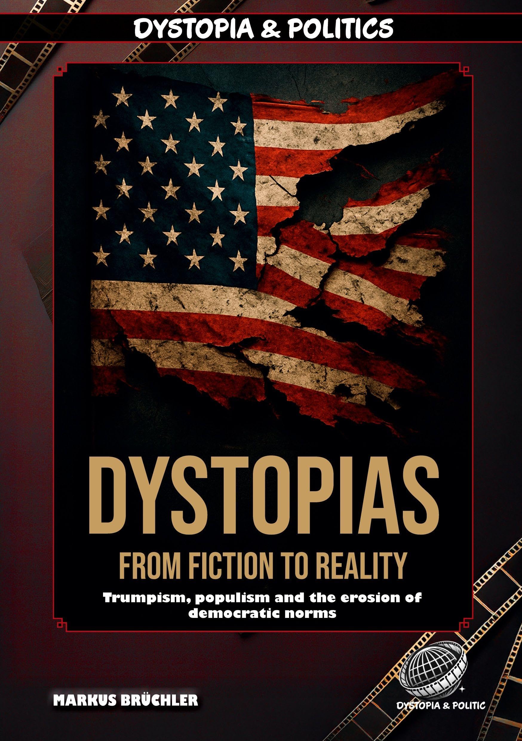 Dystopias: From Fiction to Reality - The Rise of the Dystopian Age Law