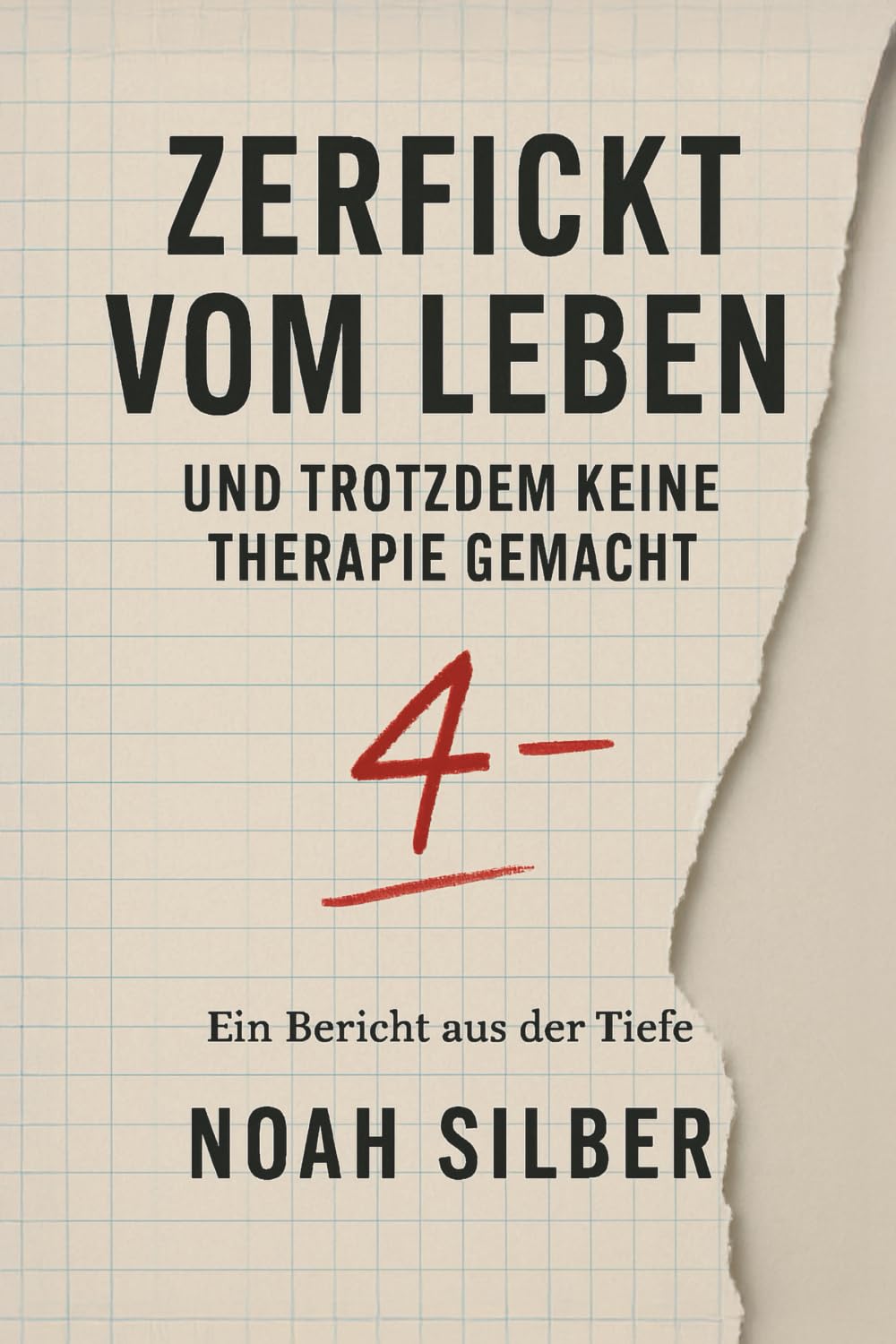 Zerfickt vom Leben – und trotzdem keine Therapie gemacht Books