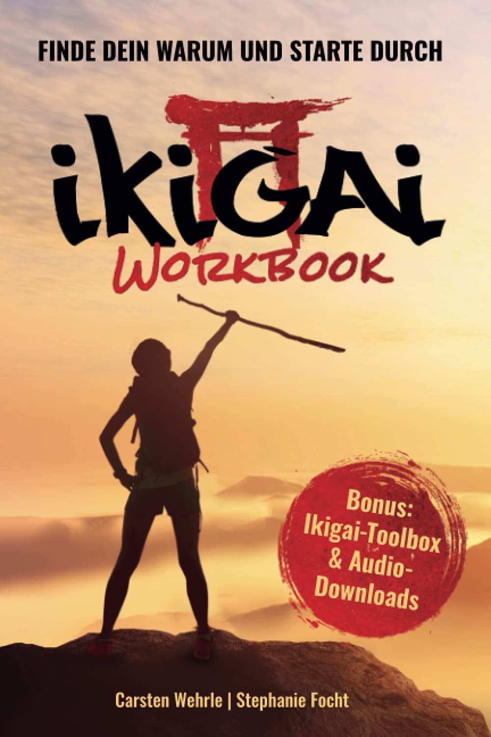 Ikigai Workbook: Finde Dein Warum und starte durch Business, Finance & Career