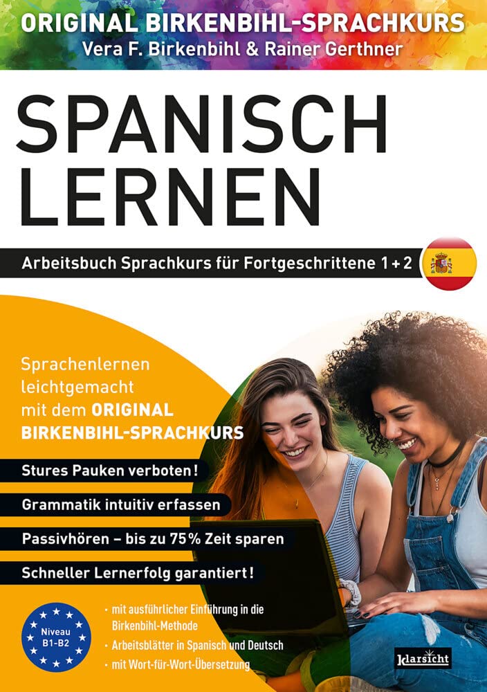 Arbeitsbuch zu Spanisch lernen Fortgeschrittene 1+2: Original Birkenbihl Foreign Languages ​​& Dictionaries