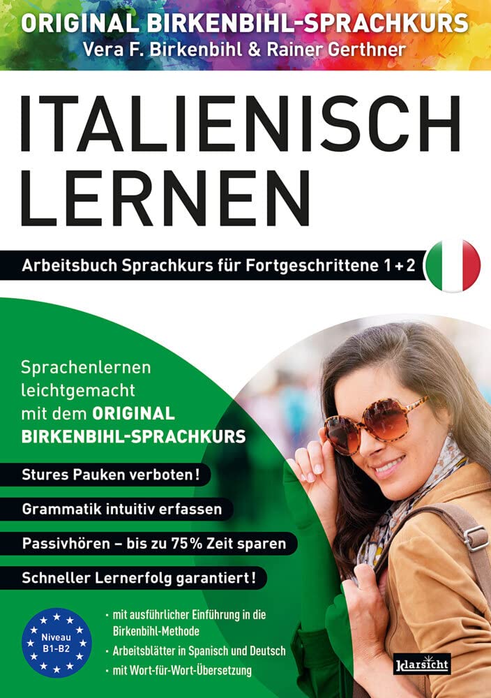 Arbeitsbuch zu Italienisch lernen Fortgeschrittene 1+2: Original Birkenbihl Foreign Languages ​​& Dictionaries