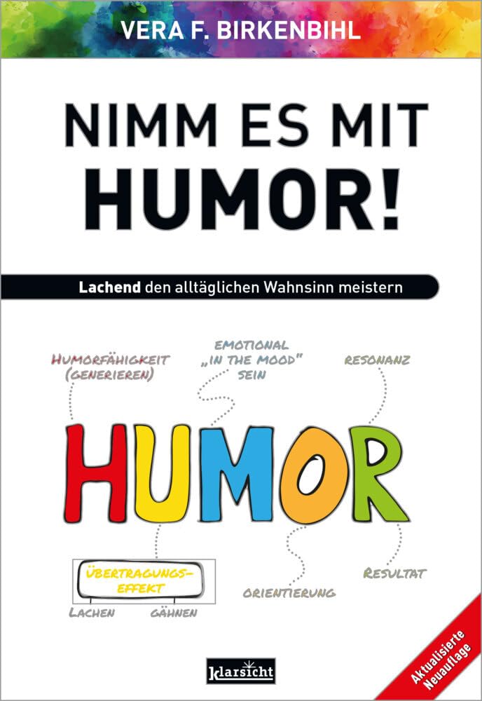 Nimm es mit Humor!: Lachend den alltäglichen Wahnsinn meistern Health, Nutrition & Fitness