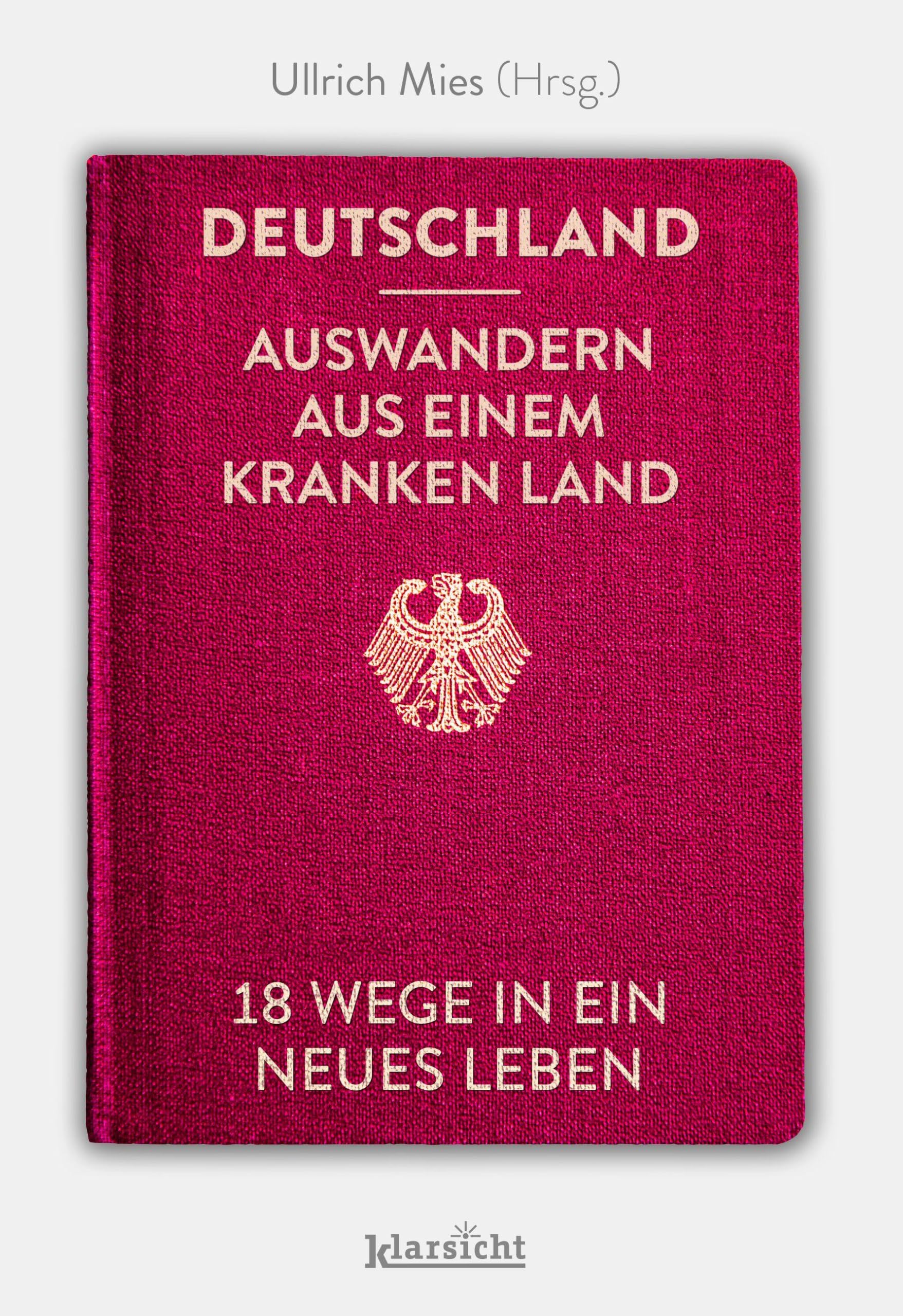 Deutschland - Auswandern aus einem kranken Land Politics & History