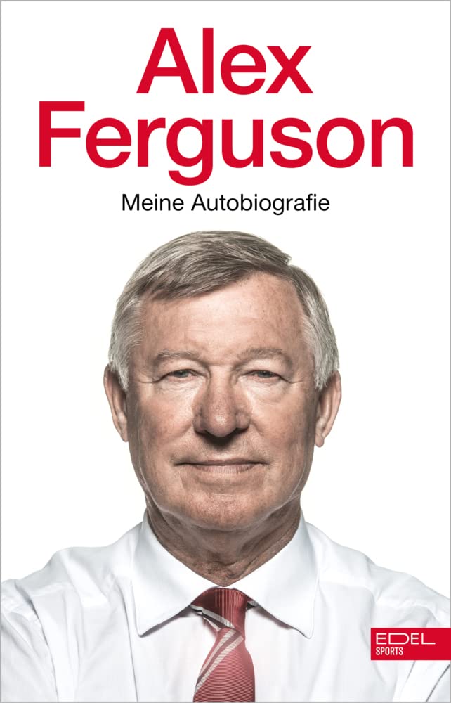 Alex Ferguson - Meine Autobiografie Sports