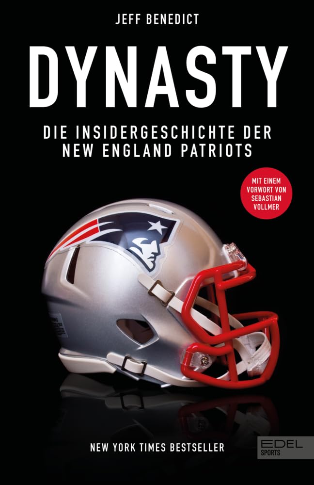 Dynasty. Die Insidergeschichte der New England Patriots Leisure & Fun