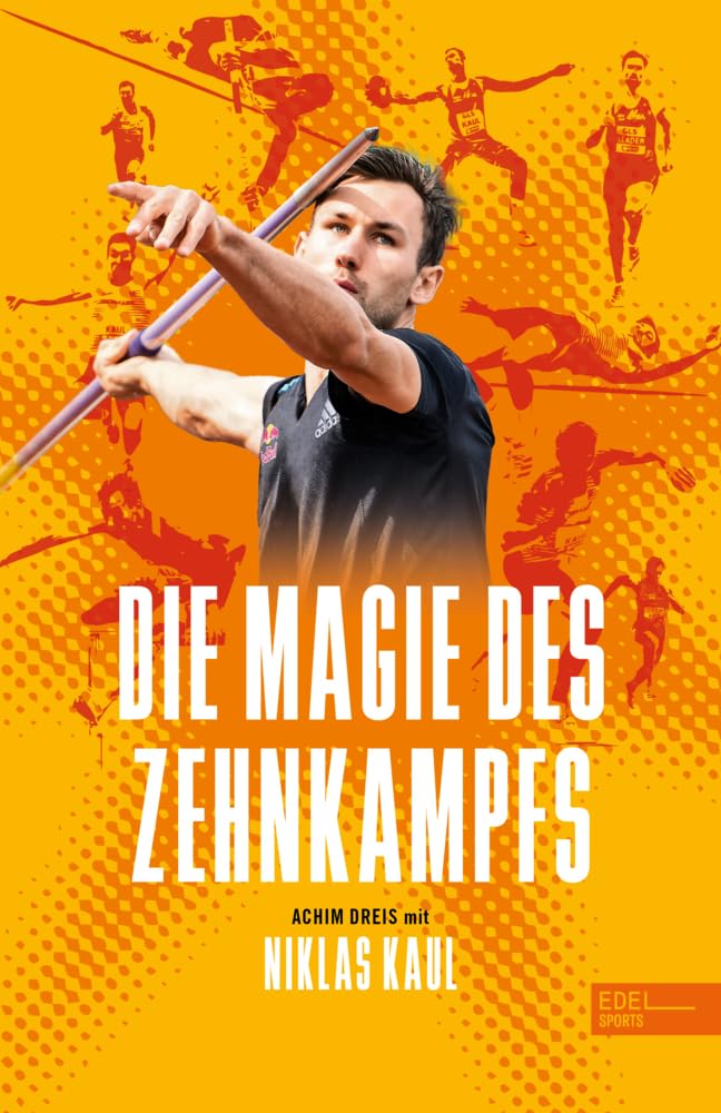Die Magie des Zehnkampfs: Der deutsche Weltmeister über die Königsdisziplin der Leichtathletik - Das Buch zu Olympia in Paris 2024 Sports Books