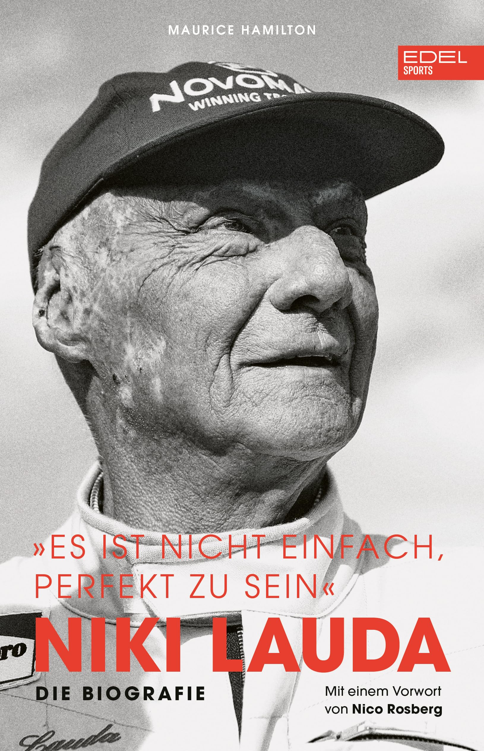 Niki Lauda „Es ist nicht einfach, perfekt zu sein“: Die Biografie Sports