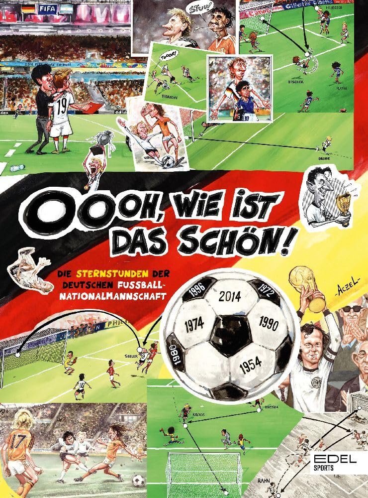 Oooh, wie ist das schön! Die Sternstunden der deutschen Fußball-Nationalmannschaft Lifestyle