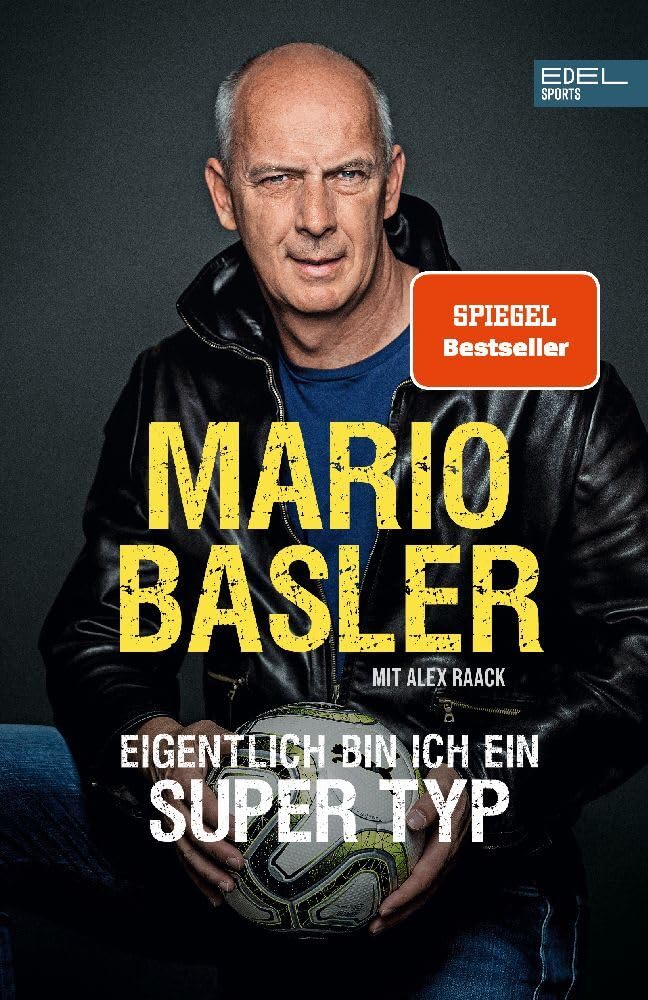 Mario Basler - Eigentlich bin ich ein super Typ Essays & Short Stories