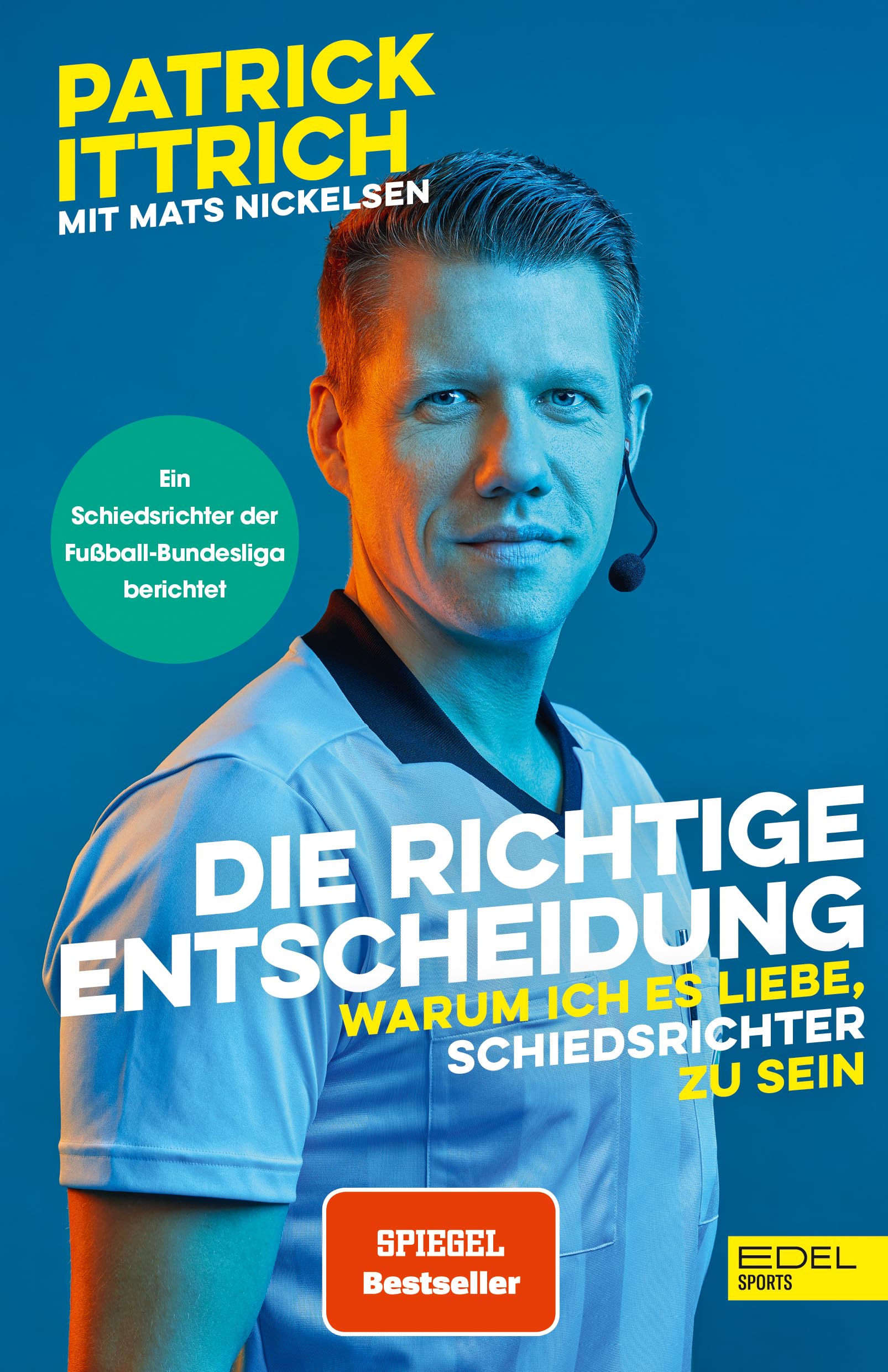 Die richtige Entscheidung. Warum ich es liebe, Schiedsrichter zu sein Sports