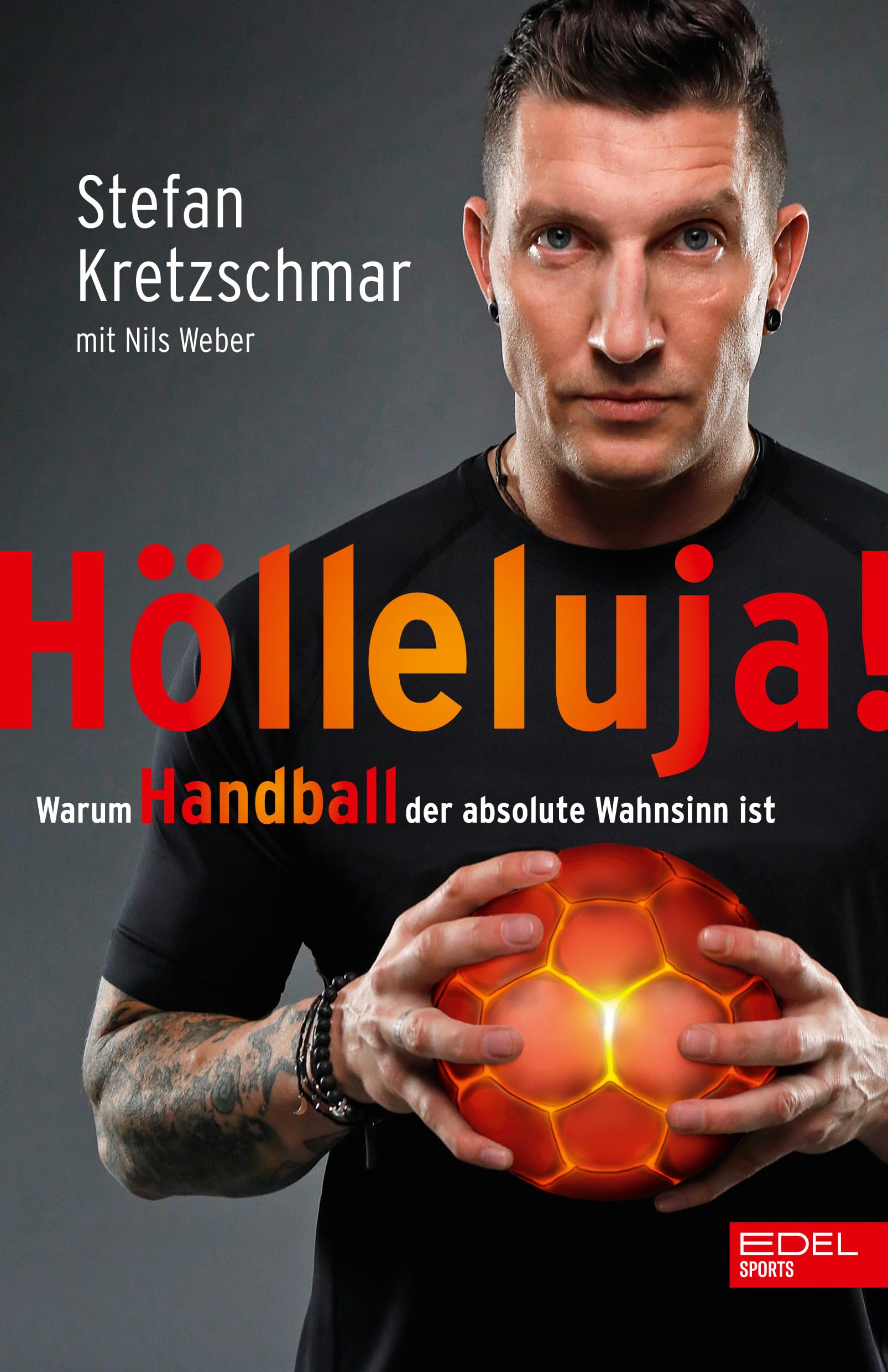 Hölleluja! Warum Handball der absolute Wahnsinn ist Essays & Short Stories