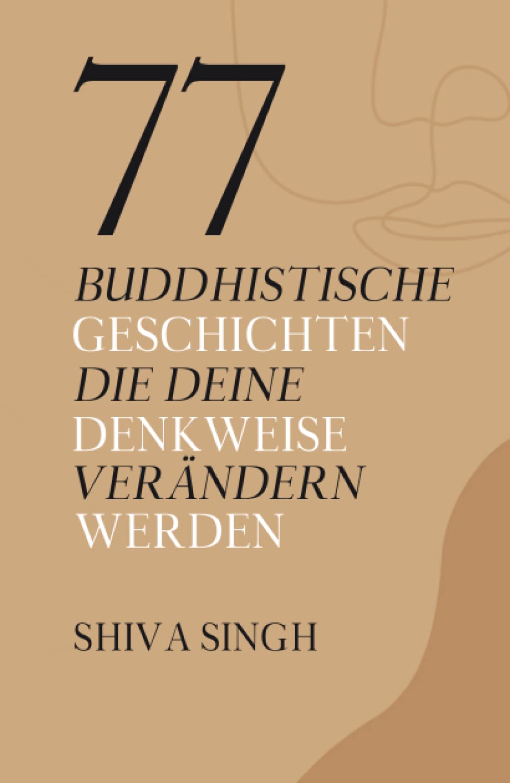 77 buddhistische Geschichten, die deine Denkweise verändern werden Contemporary literature