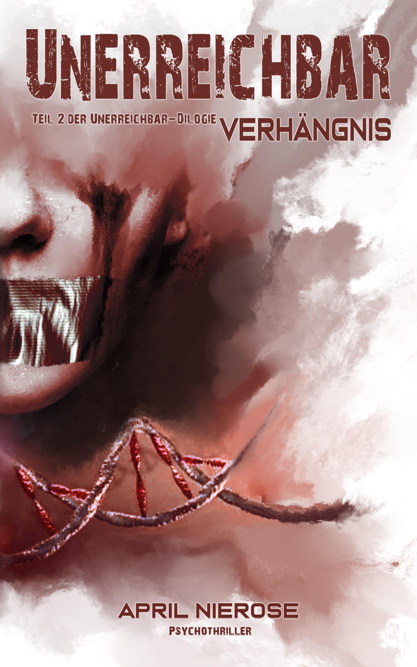 Unerreichbar - Verhängnis: Teil 2 der Unerreichbar-Dilogie Contemporary literature