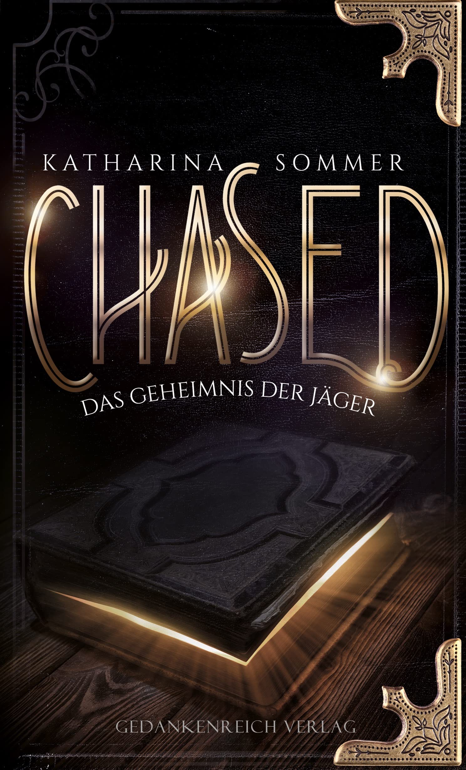 Chased - Das Geheimnis der Jäger (Die Dämonenjäger-Trilogie) Historical Fiction
