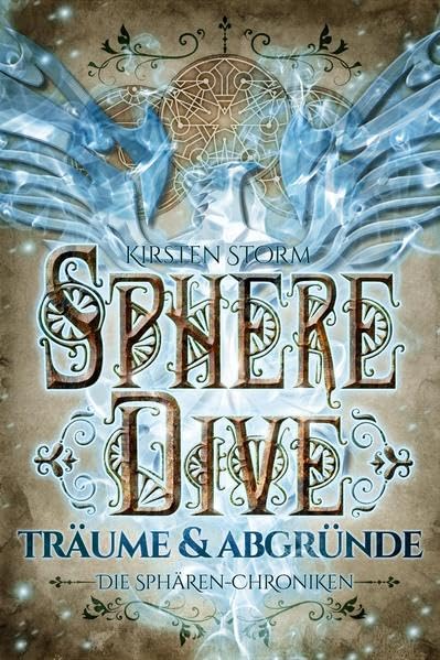 Sphere Dive: Träume und Abgründe (Die Sphären-Chroniken) Action & Adventure