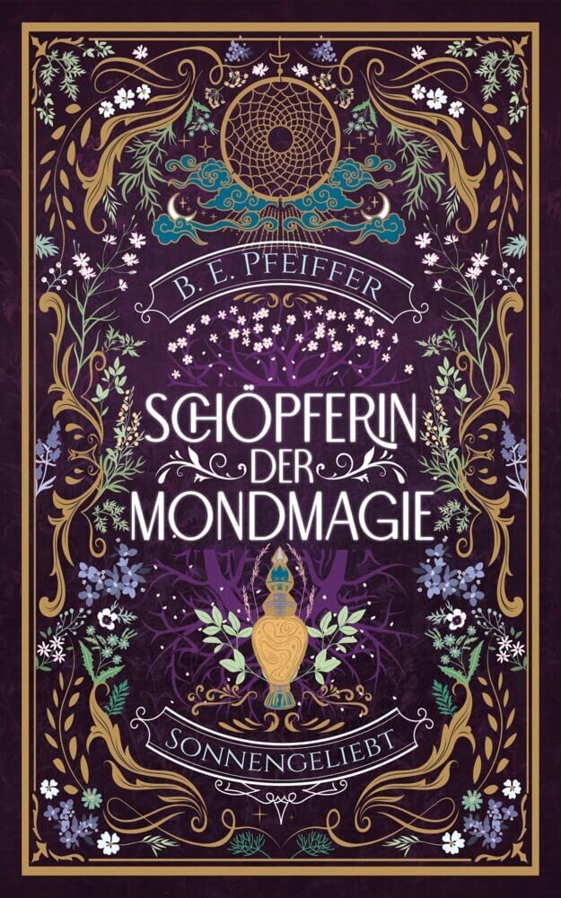 Schöpferin der Mondmagie - Sonnengeliebt Contemporary literature