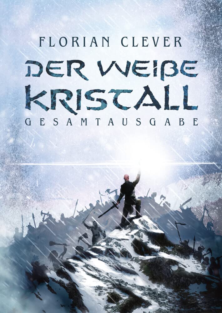Der weiße Kristall: Gesamtausgabe Fairy Tales & Legends