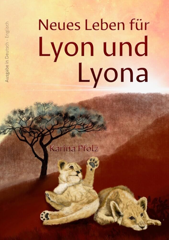 Neues Leben für Lyon und Lyona - A new life for Lyon and Lyona (Visuelles Sprachenlernen) Social Sciences