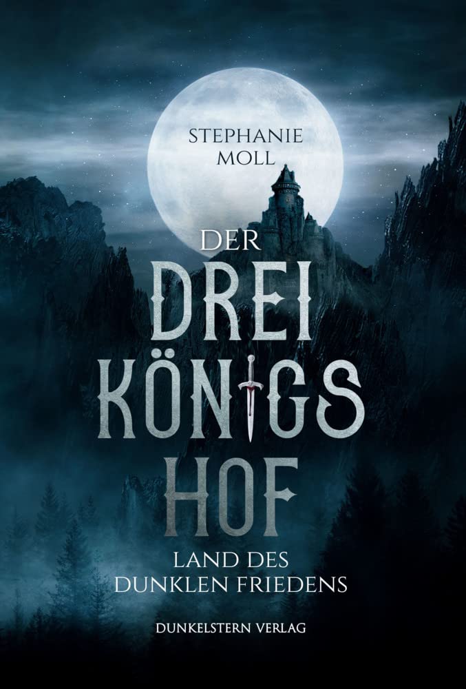 Der Dreikönigshof: Land des dunklen Friedens (Der Dreikönigshof - Band 1) Historical Fiction