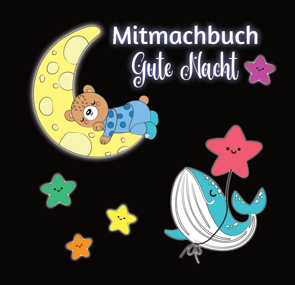 Mitmachbuch Gute Nacht und Malbuch für Kinder ab 3 Jahren mit kurzen Gutenachtgeschichten: 30 Tiere zum Ausmalen und kleine Aktionen zum Mitmachen Film, Art & Culture