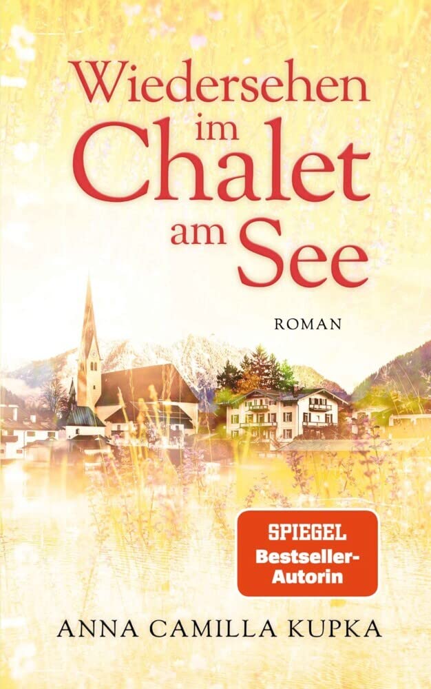Wiedersehen im Chalet am See Contemporary literature
