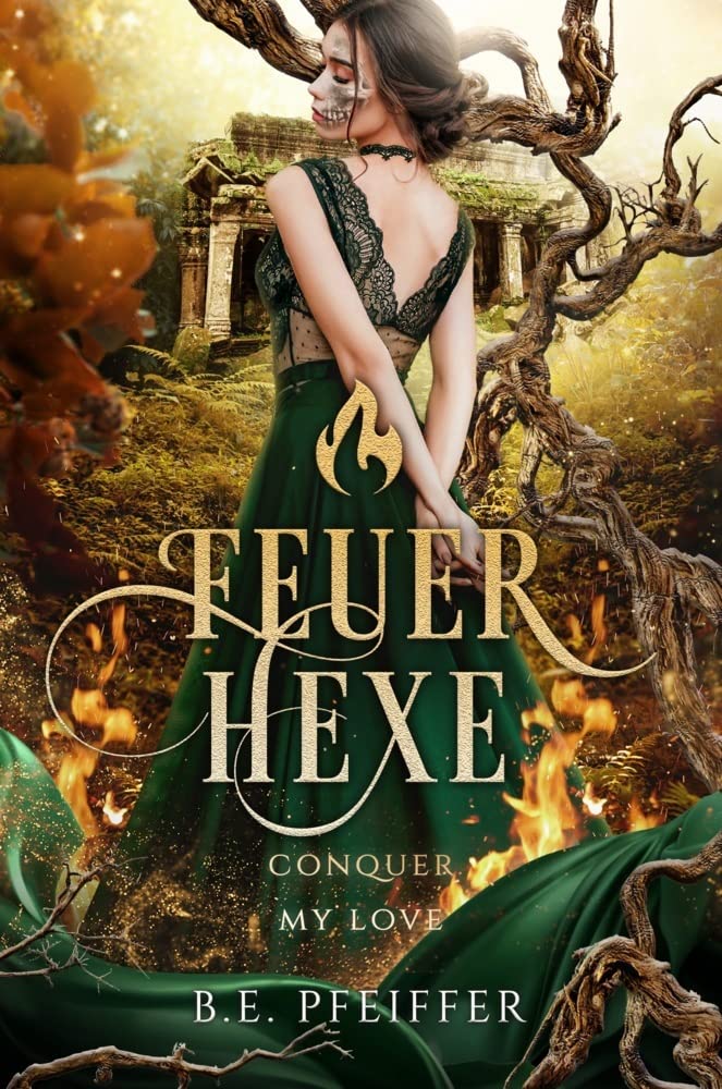 Feuerhexe - Conquer my Love: Die sinnliche Romantasy einer Hexe und eines Prinzen mit dunklem Geheimnis (Conquer Reihe) Contemporary literature