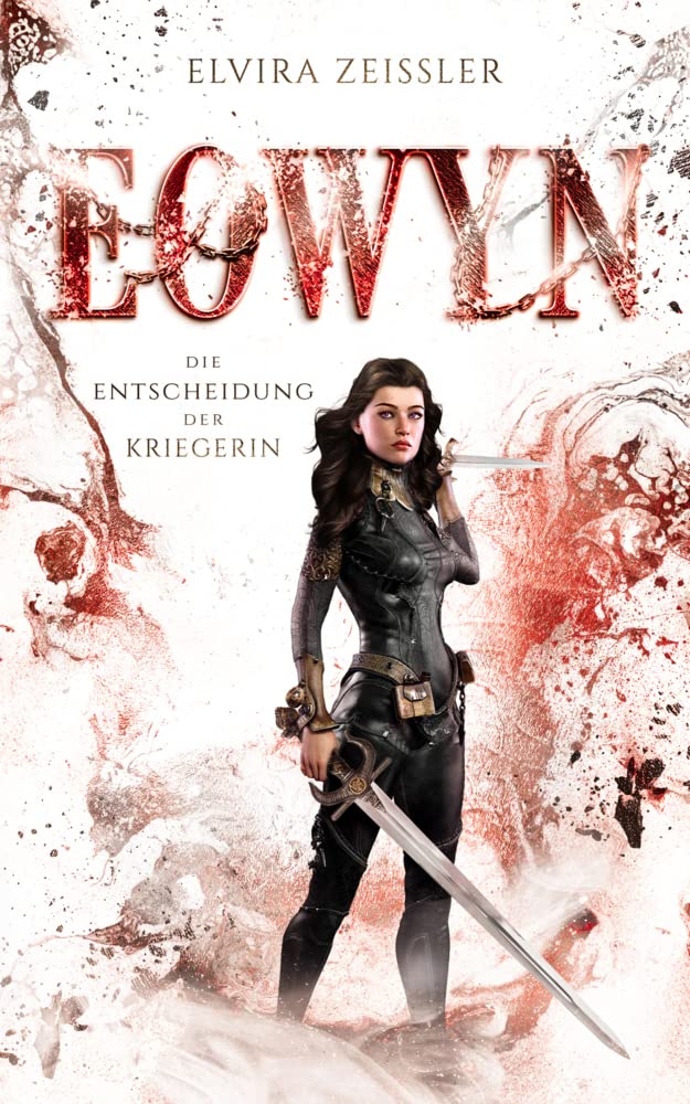 Eowyn: Die Entscheidung der Kriegerin (Eowyn-Saga II) Fairy Tales & Legends