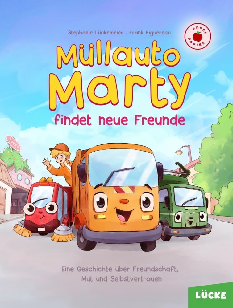 Müllauto Marty findet neue Freunde. Ein nachhaltiges Vorlesebuch. Auf Apfelpapier und klimaneutral gedruckt. Non-fiction