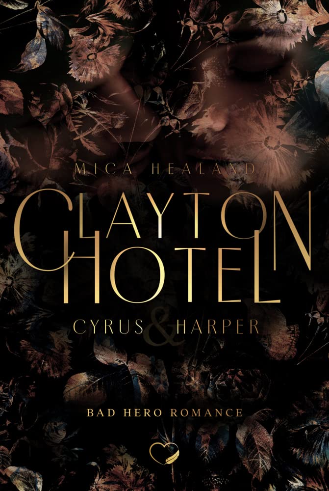 Clayton Hotel: Cyrus & Harper (Bad Hero Romance) (Claytons) Contemporary literature