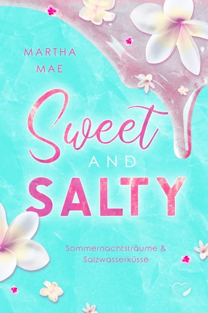 Sweet & Salty: Sommernachtsträume & Salzwasserküsse Contemporary literature