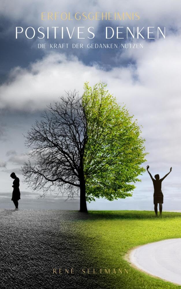 Erfolgsgeheimnis Positives Denken Business, Finance & Career
