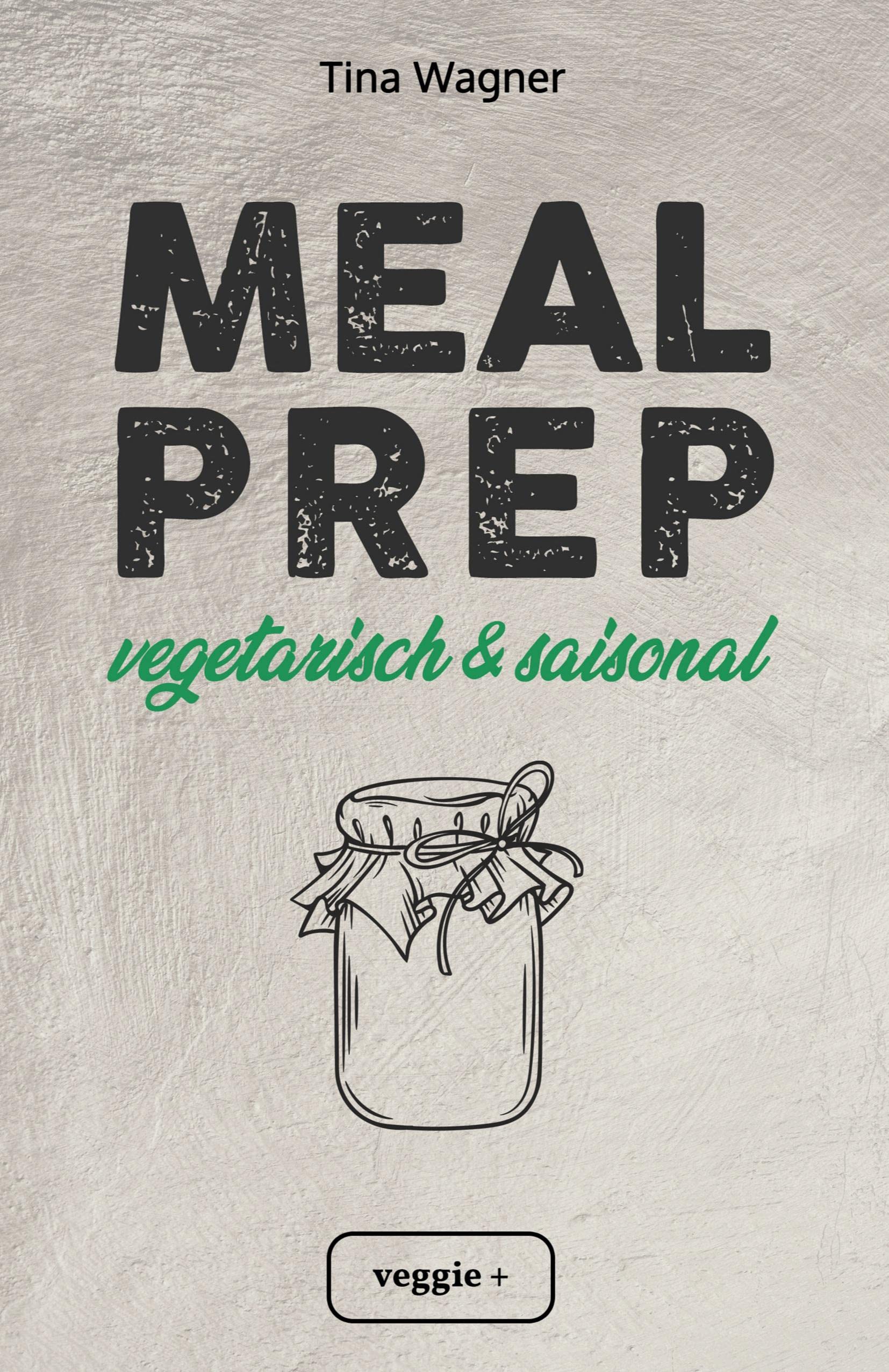 Meal Prep - vegetarisch und saisonal Contemporary literature
