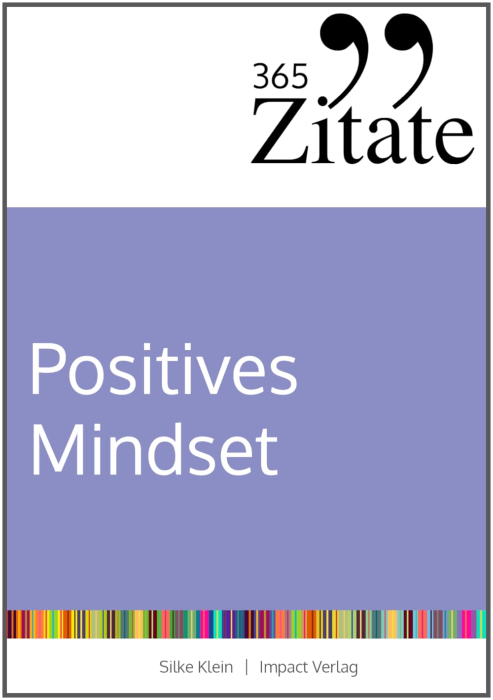 365 Zitate für ein positives Mindset Contemporary literature