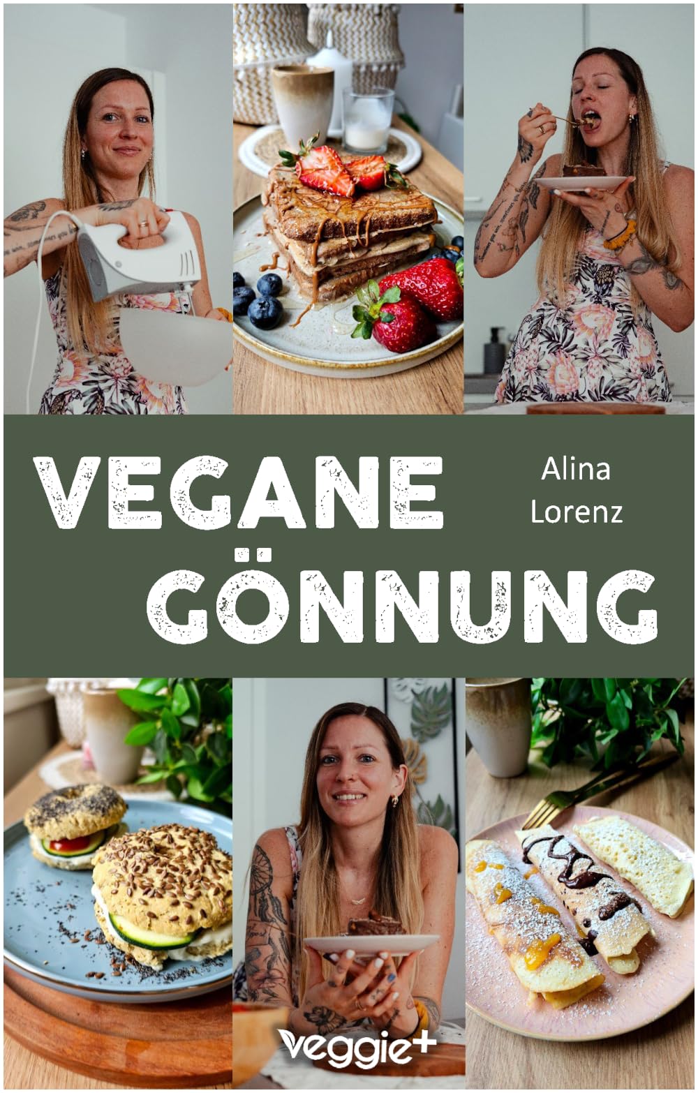 Vegane Gönnung: Das Genießer-Kochbuch mit 60 veganen Rezepten für alle, die sich etwas gönnen möchten (100 % pflanzlich, zuckerreduziert und umwerfend ... zuckerreduziert und umwerfend lecker) Contemporary literature Books