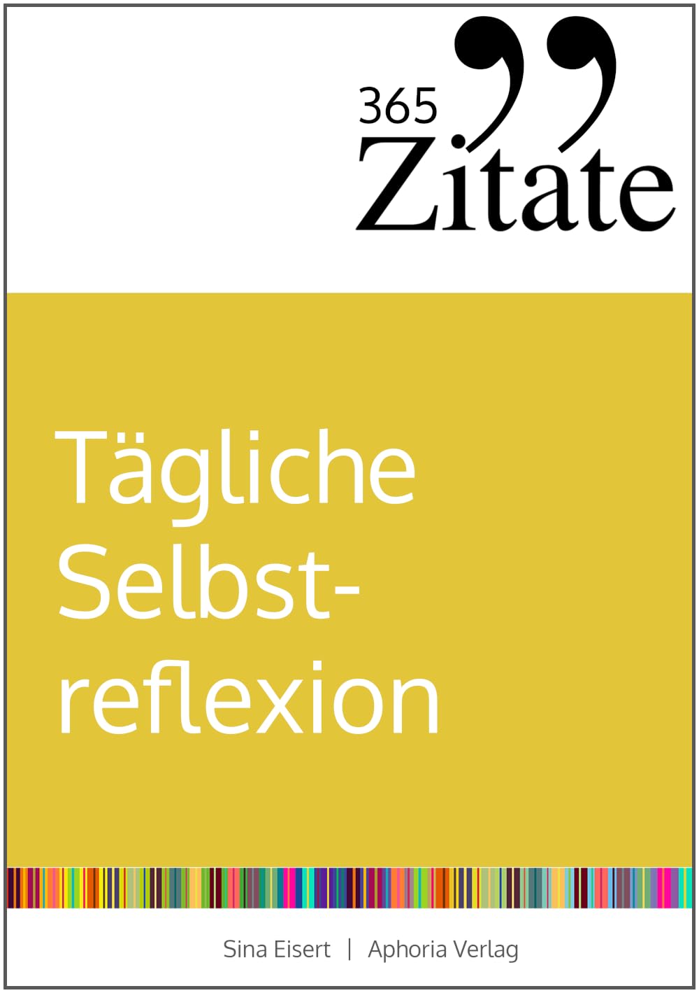 365 Zitate für tägliche Selbstreflexion Fiction