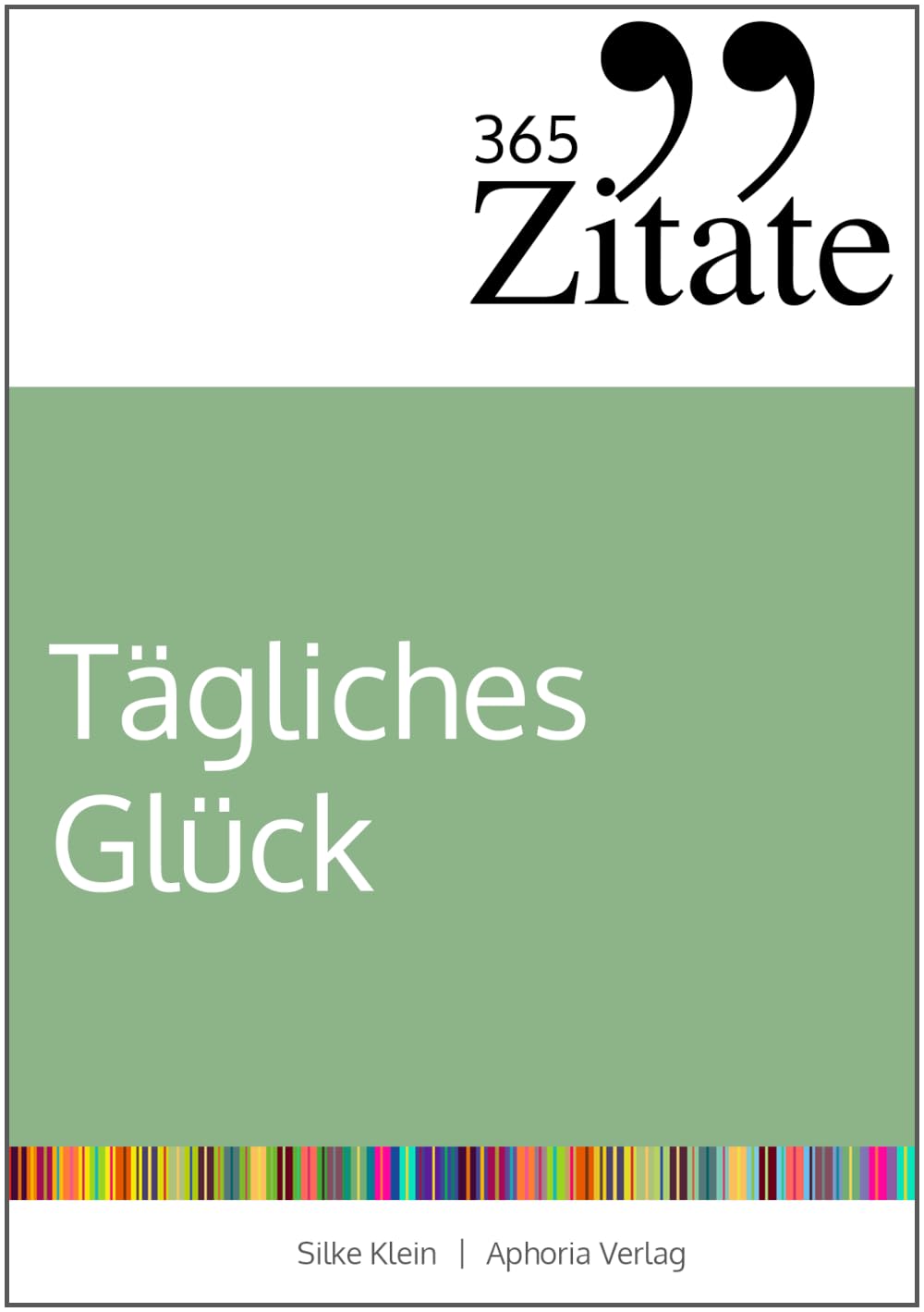 365 Zitate für tägliches Glück Fiction
