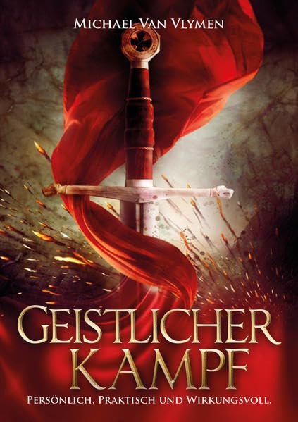 Geistlicher Kampf: Persönlich, praktisch und wirkungsvoll Health, Nutrition & Fitness
