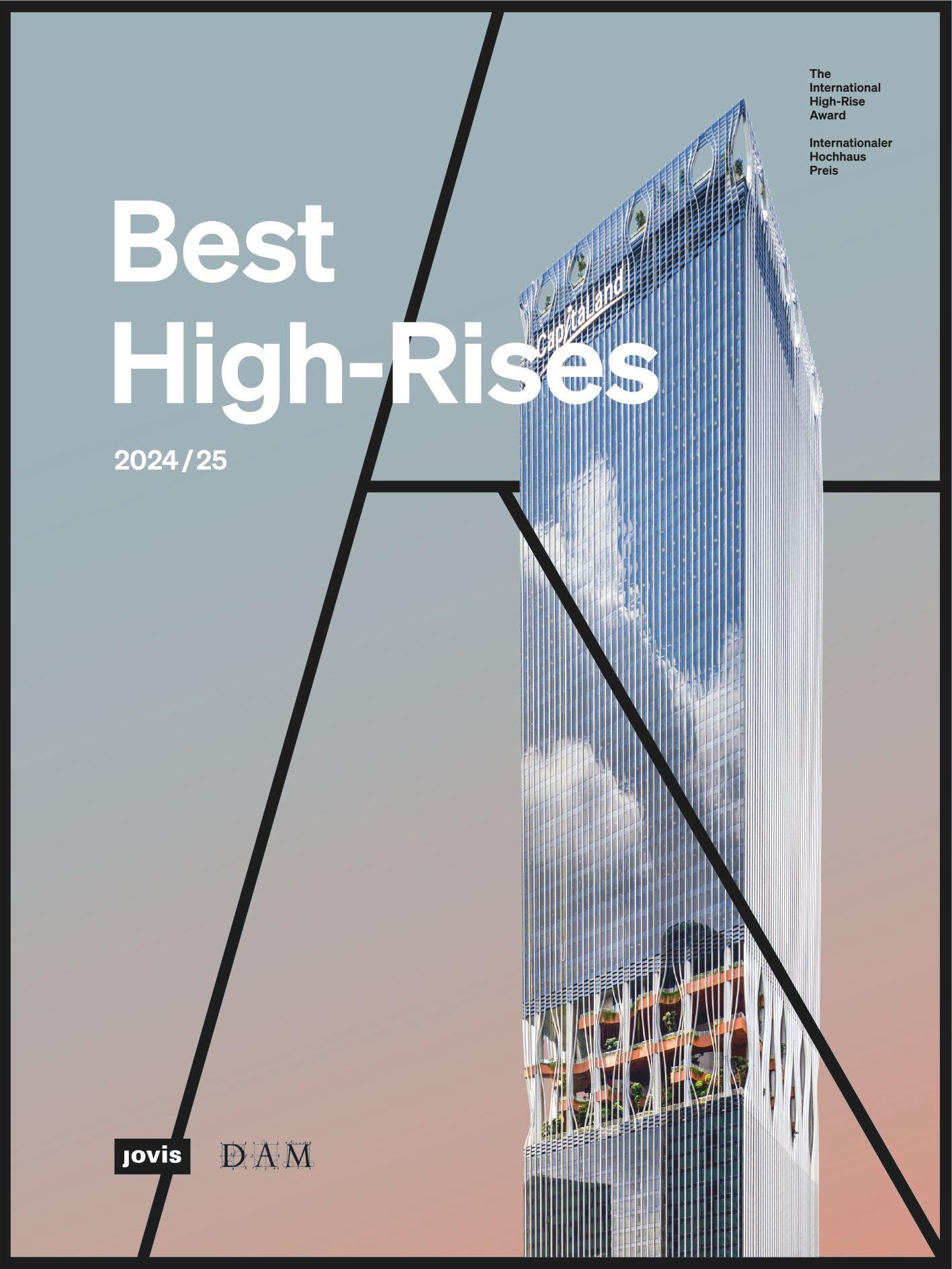 Best High-Rises 2024/25: Internationaler Hochhaus Preis / The International High-Rise Award Architecture