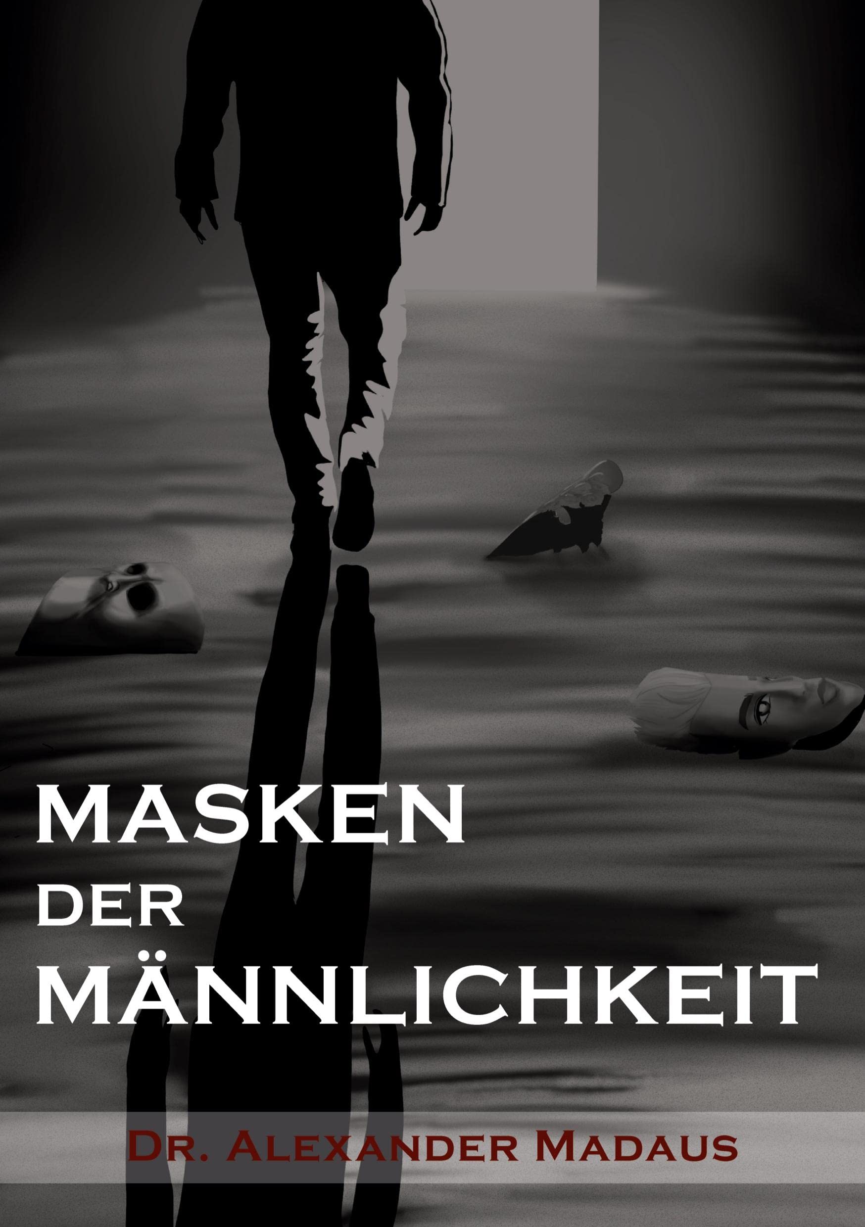 MASKEN  DER  MÄNNLICHKEIT Law Books