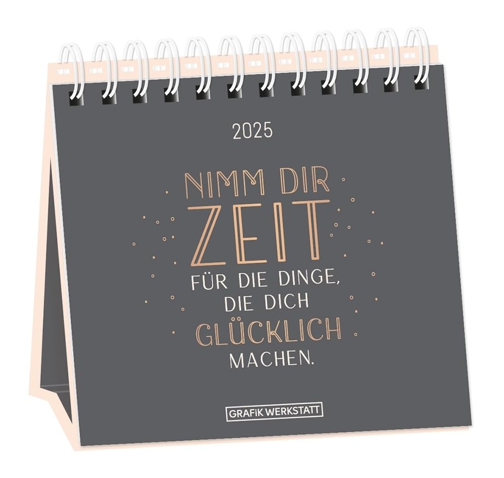 Tischkalender 2025 Nimm dir Zeit: Tischkalender book