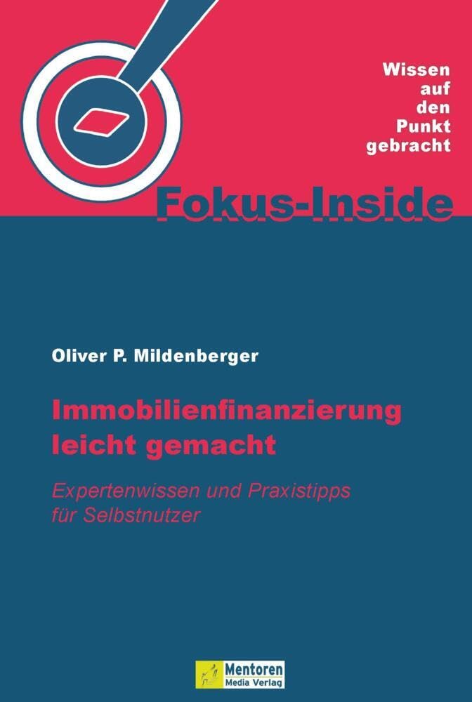 Immobilienfinanzierung leicht gemacht: Expertenwissen und Praxistipps für Selbstnutzer Law