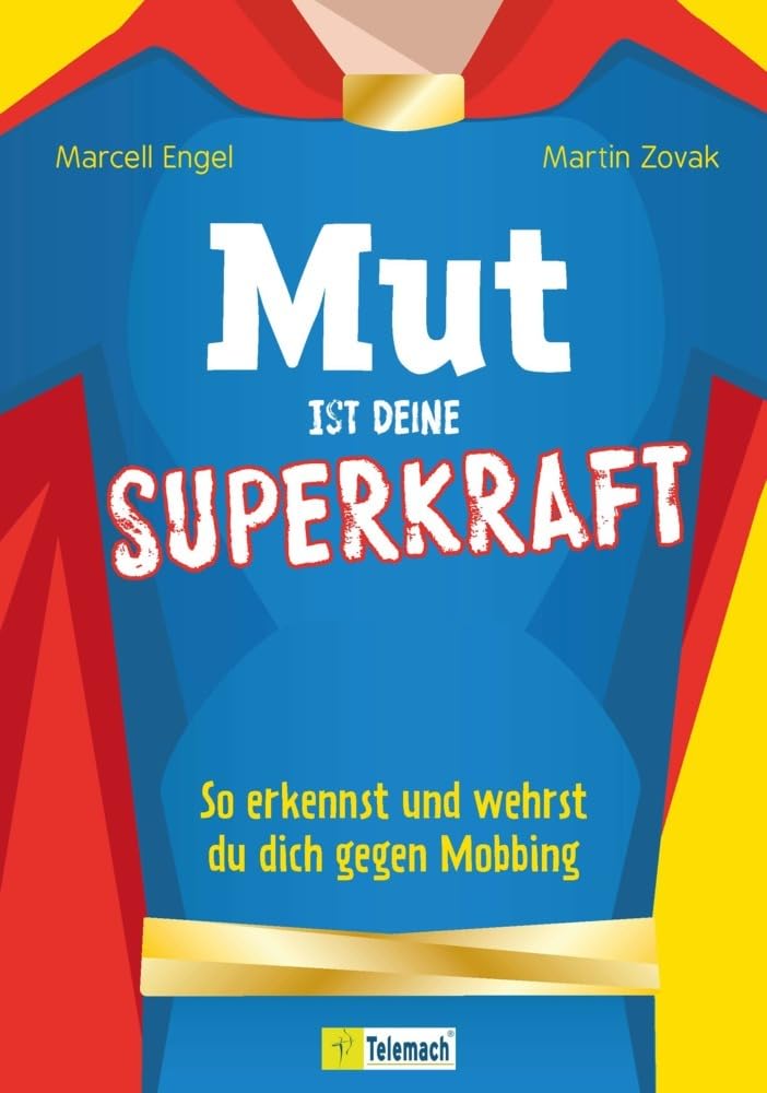 Mut ist deine Superkraft: So erkennst und wehrst du dich gegen Mobbing Social Sciences