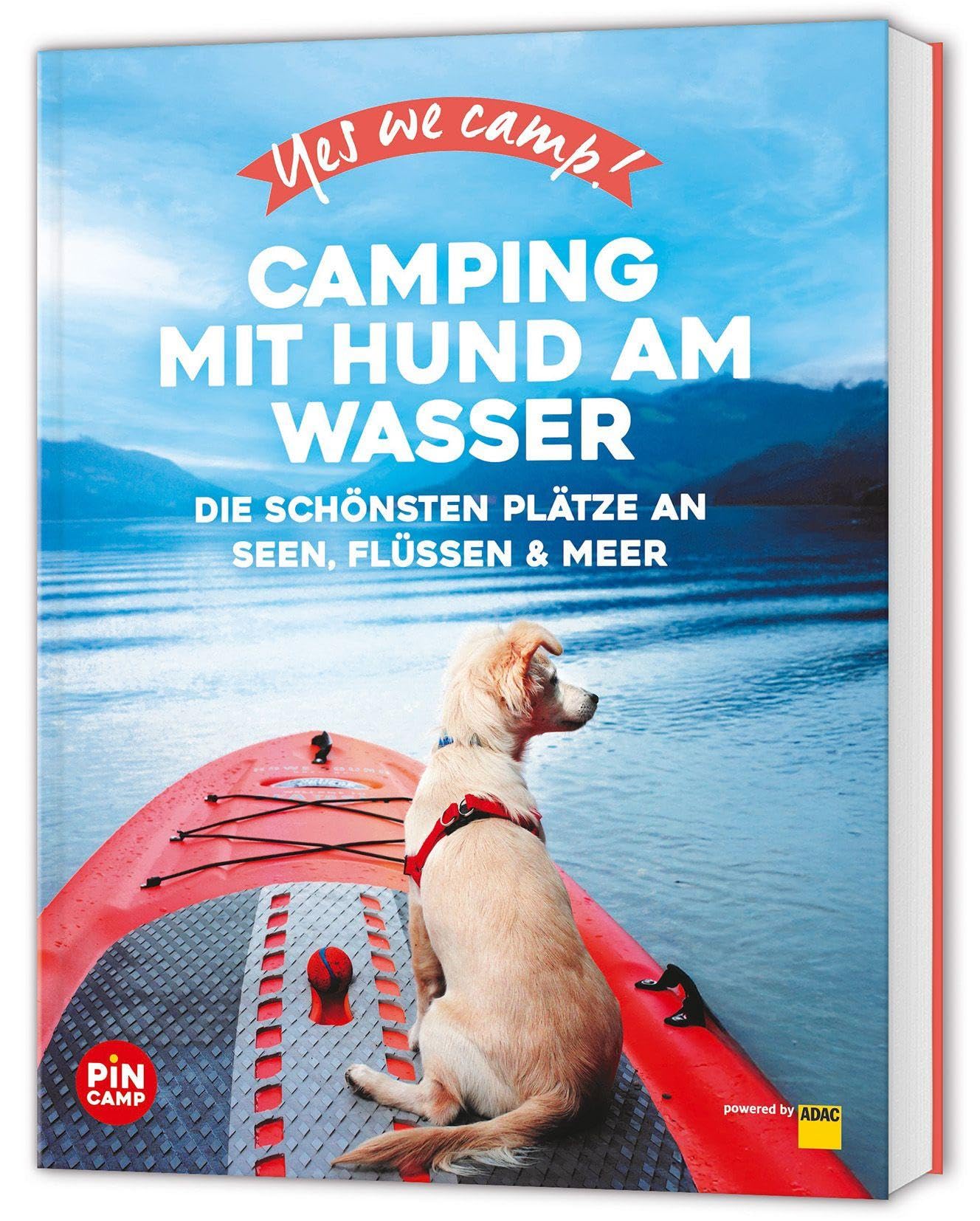 Yes we camp! Camping mit Hund am Wasser Pets