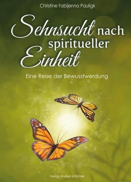 Sehnsucht nach spiritueller Einheit: Eine Reise der Bewusstwerdung Personalities